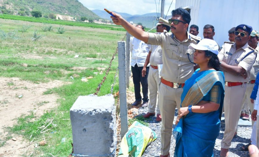 ముఖ్యమంత్రి చంద్రబాబు నాయుడు పర్యటన ఏర్పాట్లను పరిశీలించిన కలెక్టర్, ఎస్పి